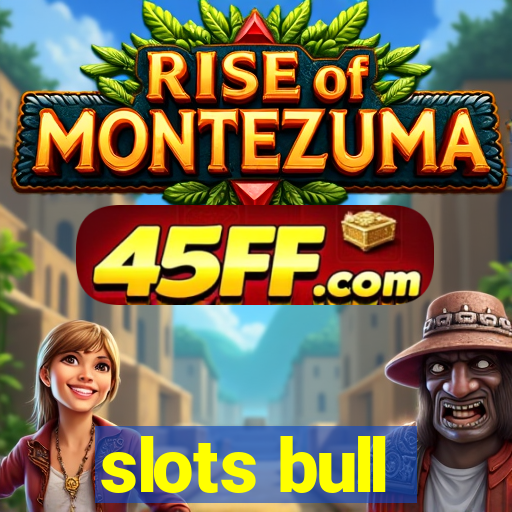 slots bull